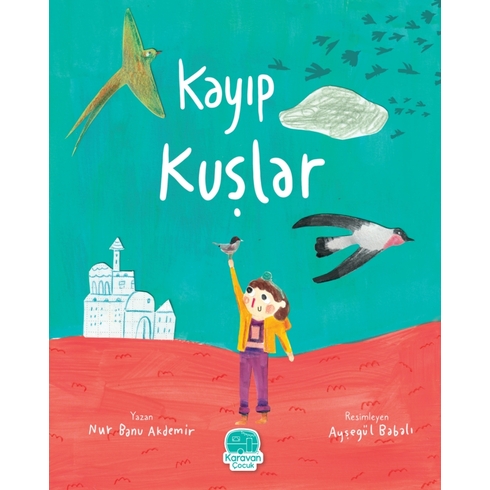 Kayıp Kuşlar Nur Banu Akdemir