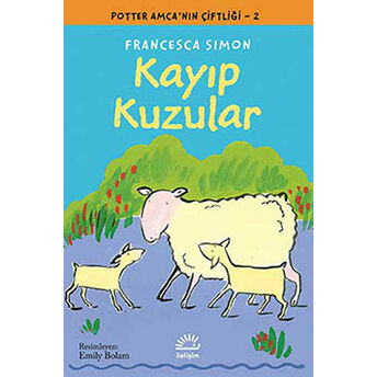 Kayıp Kuzular - Potter Amca’nın Çiftliği 2 Francesca Simon