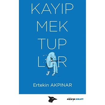 Kayıp Mektuplar Ertekin Akpınar