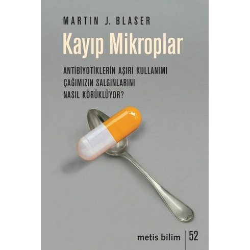 Kayıp Mikroplar Martin J. Blaser