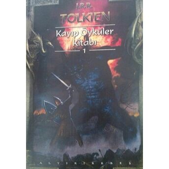 Kayıp Öyküler Kitabı 1 J. R. R. Tolkien