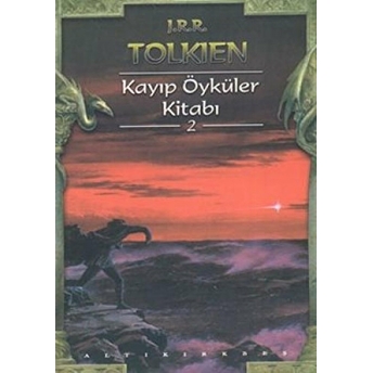 Kayıp Öyküler Kitabı 2 J. R. R. Tolkien