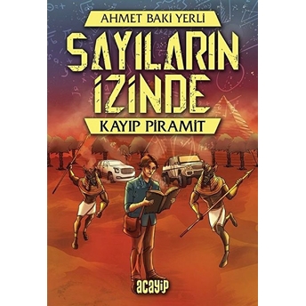 Kayıp Piramit - Sayıların Izinde Ahmet Baki Yerli