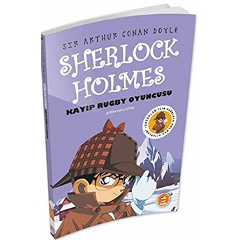 Kayıp Rugby Oyuncusu - Sherlock Holmes Sir Arthur Conan Doyle