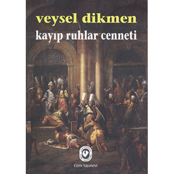 Kayıp Ruhlar Cenneti Veysel Dikmen