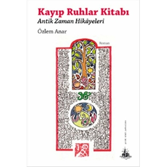 Kayıp Ruhlar Kitabı Özlem Anar