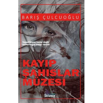 Kayıp Şahıslar Müzesi Barış Çulcuoğlu