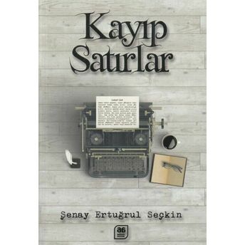 Kayıp Satırlar Şenay Ertuğrul Seçkin