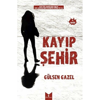 Kayıp Şehir Gülşen Gazel