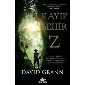 Kayıp Şehir Z David Grann