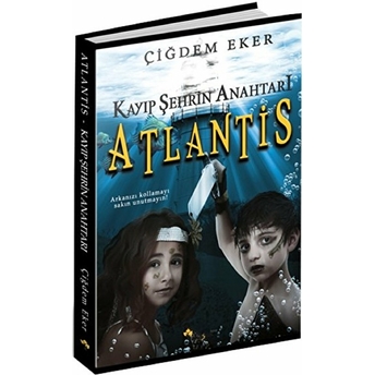 Kayıp Şehrin Anahtarı - Atlantis Çiğdem Eker