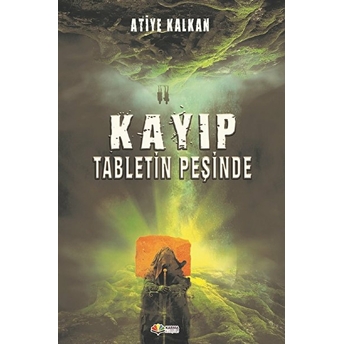 Kayıp Tabletin Peşinde Atiye Kalkan