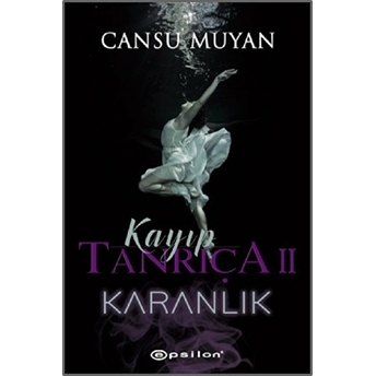 Kayıp Tanrıça 2 - Karanlık Cansu Muyan