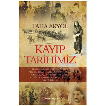 Kayıp Tarihimiz Taha Akyol