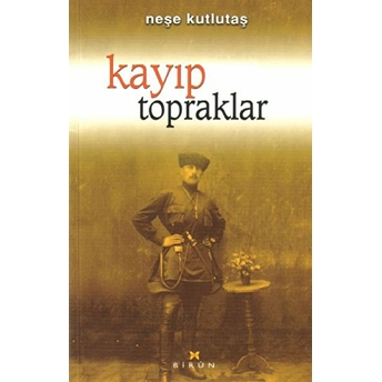 Kayıp Topraklar Neşe Kutlutaş