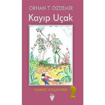 Kayıp Uçak - Orhan T. Özdemir