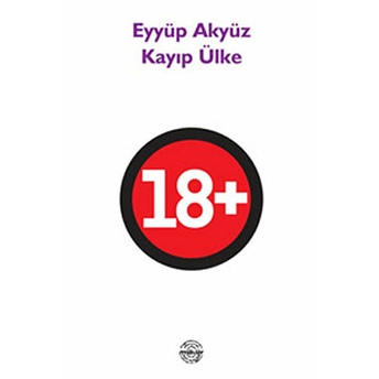 Kayıp Ülke 18 Eyyüp Akyüz