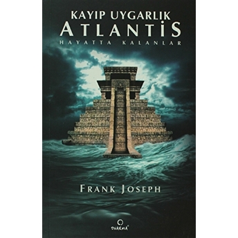 Kayıp Uygarlık Atlantis Frank Joseph