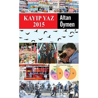 Kayıp Yaz 2015 Altan Öymen