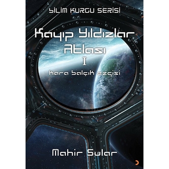 Kayıp Yıldızlar Atlası 1 - Kara Balçık Ezgisi - Kolektif