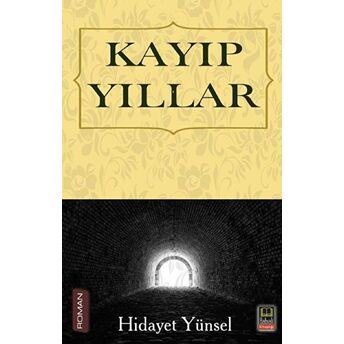 Kayıp Yıllar Hidayet Yünsel