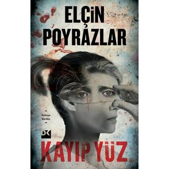 Kayıp Yüz Elçin Poyrazlar