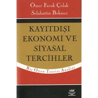 Kayıtdışı Ekonomi Ve Siyasal Tercihler