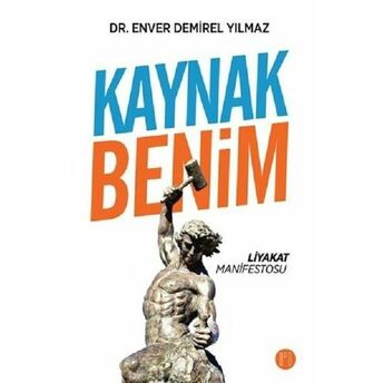 Kaynak Benim - Liyakat Manifestosu Enver Demirel Yılmaz