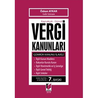 Kaynakçalı - Güncel Vergi Kanunları (Ciltli) Ciltli Özkan Aykar