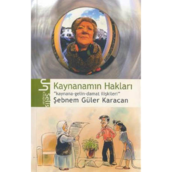 Kaynanamın Hakları Kaynana - Gelin - Damat Ilişkileri