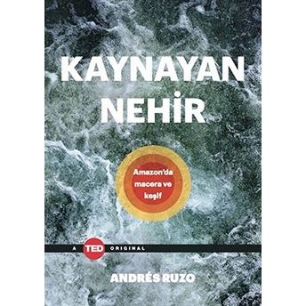 Kaynayan Nehir Andres Ruzo