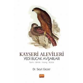 Kayseri Alevileri - Yedi Bucak Avşarları - Seyit Gezer