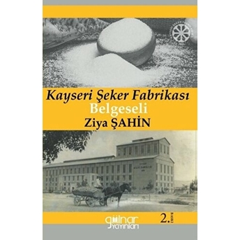 Kayseri Şeker Fabrikası Belgeseli Söğütlü Kahvenin Müdavimleri Ziya Şahin