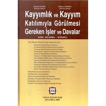 Kayyımlık Ve Kayyım Katılımıyla Görülmesi Gereken Işler Ve Davalar Ekrem Yıldız