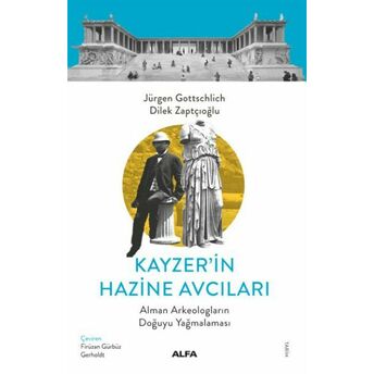 Kayzer’in Hazine Avcıları Jürgen Gottschlich