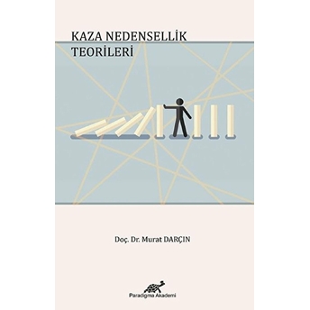 Kaza Nedensellik Teorileri Murat Darçın