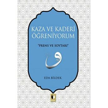 Kaza Ve Kaderi Öğreniyorum Eda Bildek