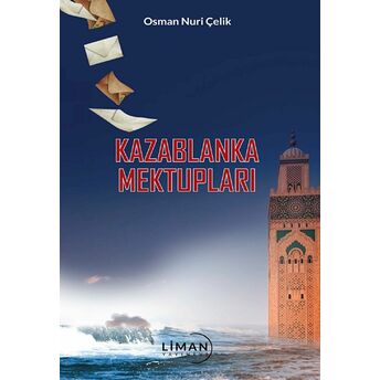 Kazablanka Mektupları Osman Nuri Çelik