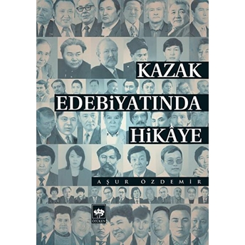 Kazak Edebiyatında Hikaye Aşur Özdemir