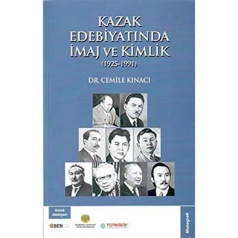 Kazak Edebiyatında Imaj Ve Kimlik Cemile Kınacı