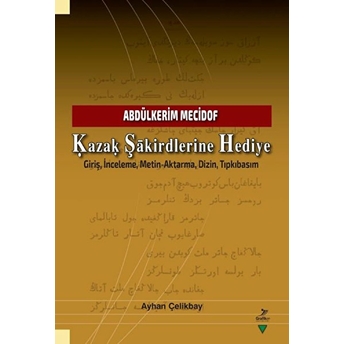 Kazak Şakirdlerine Hediye - Ayhan Çelikbay - Ayhan Çelikbay