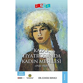 Kazak Tiyatrosunda Kadın Meselesi Cemile Kınacı