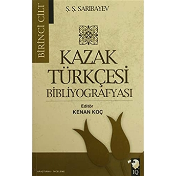 Kazak Türkçesi Bibliyografyası (2 Cilt Takım) Ş. Ş. Sarıbayev