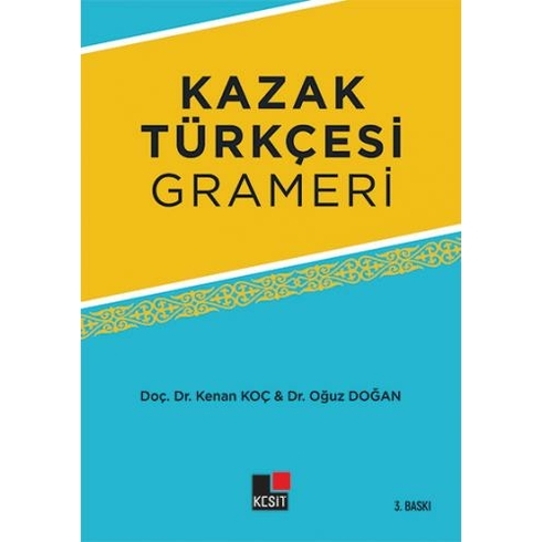 Kazak Türkçesi Grameri Kenan Koç,Oğuz Doğan