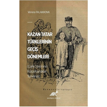 Kazan Tatar Türklerinin Geçiş Dönemleri Venera Falakhova