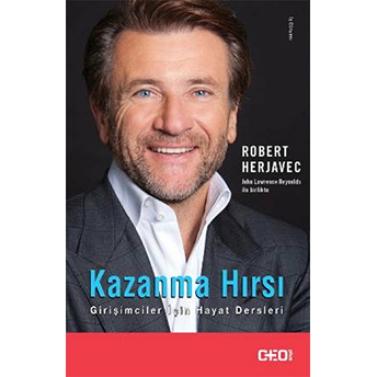 Kazanma Hırsı Girişimciler Için Hayat Dersleri Robert Herjavec