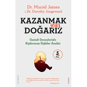 Kazanmak Için Doğarız Muriel James, Dorothy Jongeward