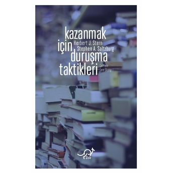 Kazanmak Için Duruşma Taktikleri - Herbert J. Stern - Stephen A. Saltzburg