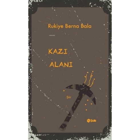 Kazı Alanı Rukiye Berna Bala