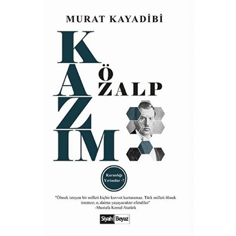 Kazım Özalp - Karanlığı Yırtanlar 7 Murat Kayadibi